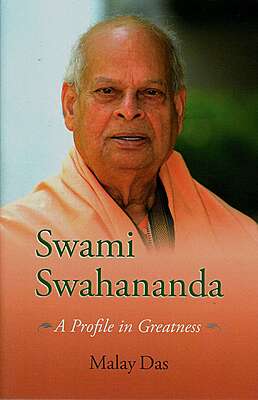 Swami Swahananda - A Profile in Greatness