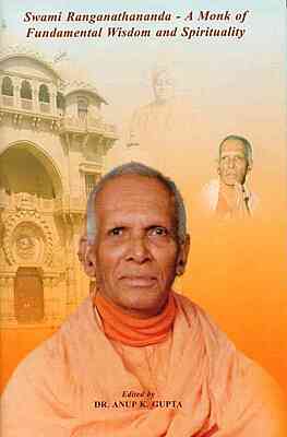 Swami Ranganathananda - A Monk of Fundamental Wisdom and Spirituality