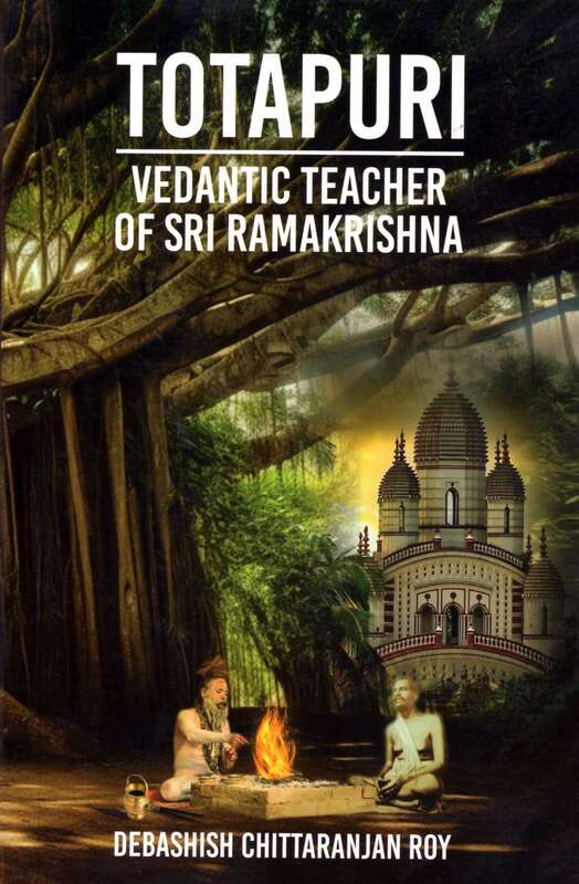 Totapuri - Vedantic Teacher of Sri Ramakrishna