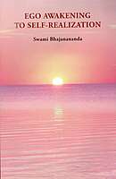 Ego Awakening to Self-Realization Ego Awakening to Self-Realization