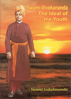 Swami Vivekananda - The Ideal of the Youth