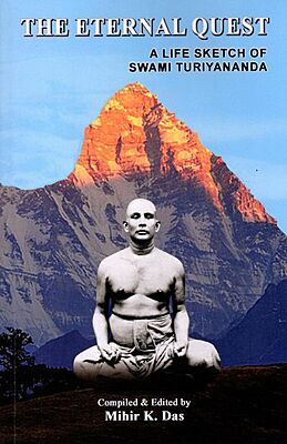 The Eternal Quest : A Life Sketch of Swami Turiyananda