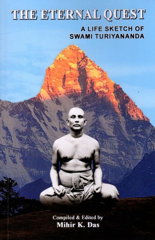 The Eternal Quest : A Life Sketch of Swami Turiyananda