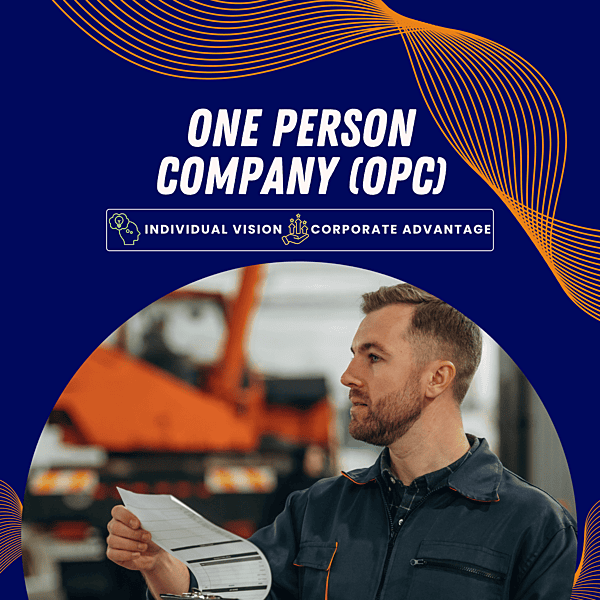 One Person Company ( OPC)