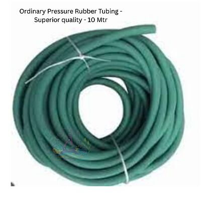 Ordinary Pressure Rubber Tubing - Superior quality - 10 Mtr