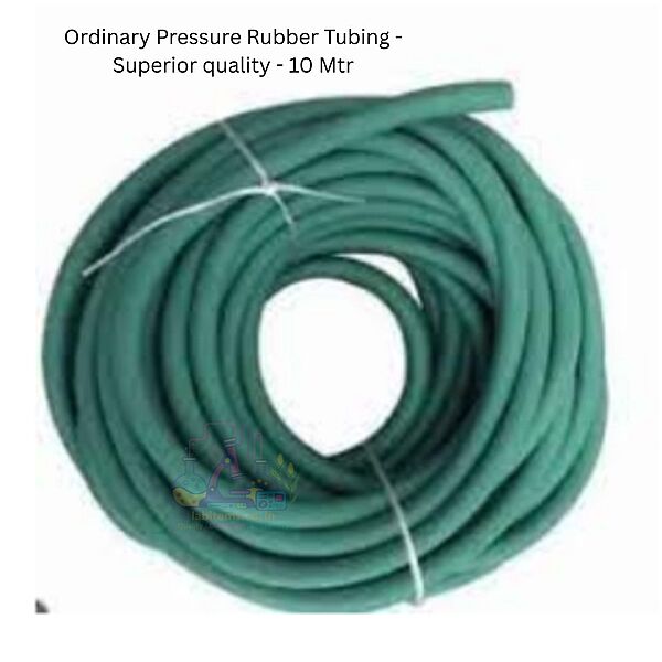Ordinary Pressure Rubber Tubing - Superior quality - 10 Mtr