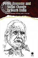 Polity Economy And Social Change In South India