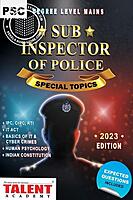 Sub Inspector of Police -Special Topics - 2023 Edition