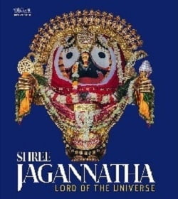 SHREE JAGANNATHA - LORD OF THE UNIVERSE