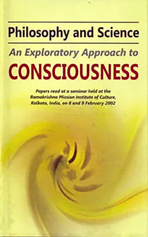 Philosophy and Science - An Exploratory Approach to Consciousness Philosophy and Science - An Exploratory Approach to Consciousness