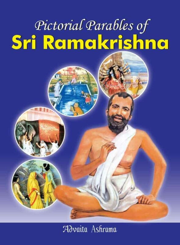 Pictorial Parables Of Sri Ramakrishna Pictorial Parables Of Sri Ramakrishna
