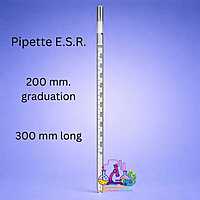 Pipette E.S.R. 200 mm. graduation, 300 mm long