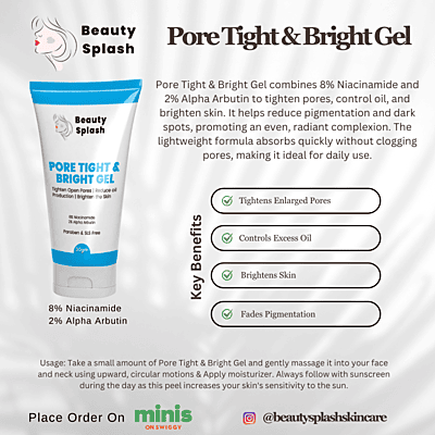 Glow & Refine: Pore Tight & Bright Gel with 8% Niacinamide & 2% Alpha Arbutin for Tightened Pores, Oil Control & Brightening