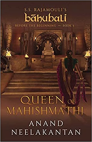 Queen of Mahishmathi (Baahubali: Before the Beginning Book - 3)