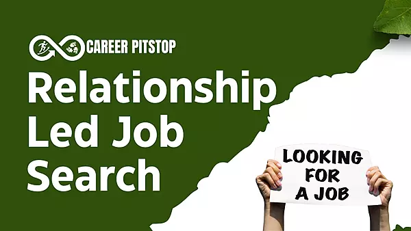 Relationship-Led Job Search