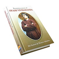 Reminiscences of Swami Vivekananda - His Eastern and Western Admirers