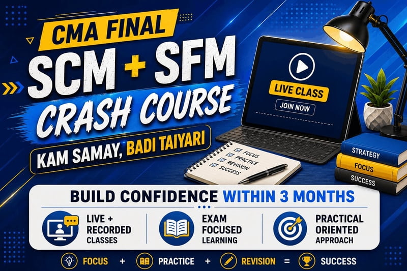CMA Final Group 3 (SCM & SFM) Crash Course Combo By CA Satish Jalan for Dec 26