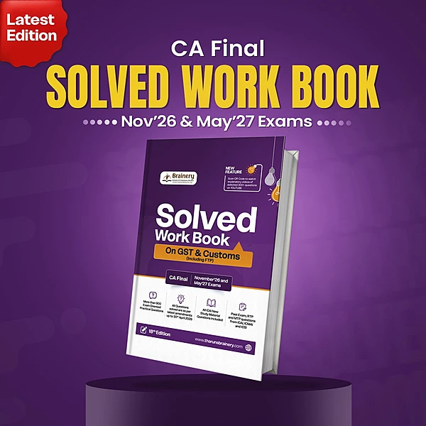 Solved Work Book on GST & Customs (Including FTP) — CA Final | Nov 2026 & May 2027 | 18th Edition