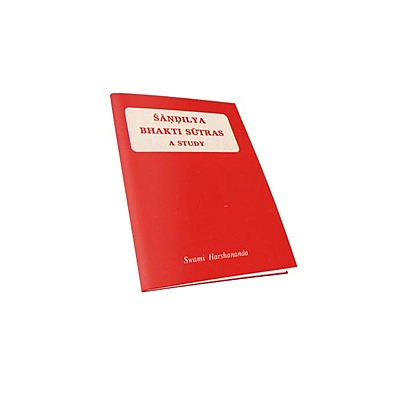 Sandilya Bhakti Sutras A Study