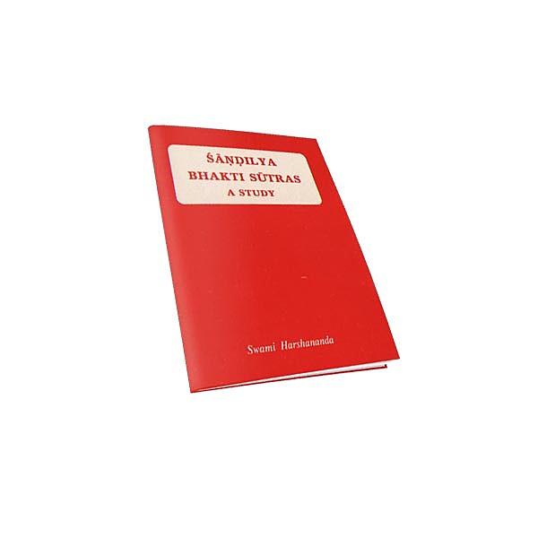 Sandilya Bhakti Sutras A Study