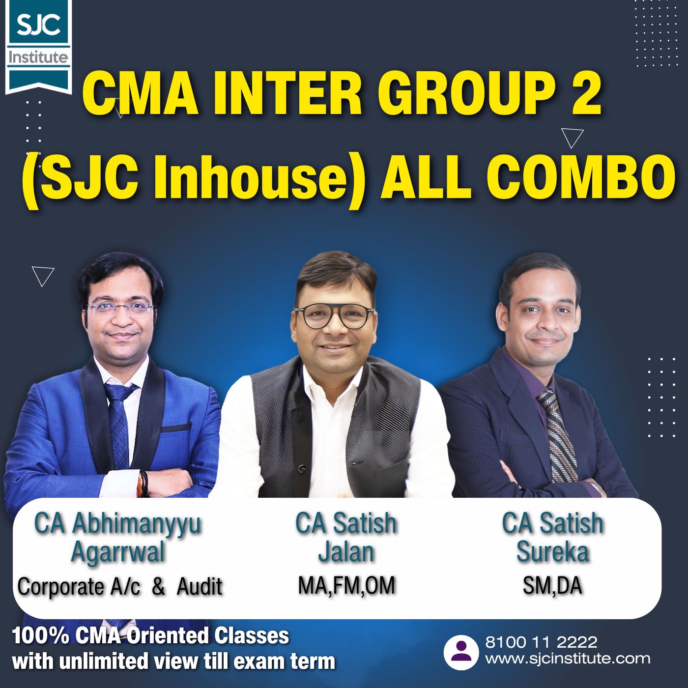 CMA Inter Group 2 All SJC Inhouse Combo (OMSM + Cor.A/c & Audit + FMDA + MA) By CA Satish Jalan, CA Satish Sureka, CA Abhimanyyu Agarrwal