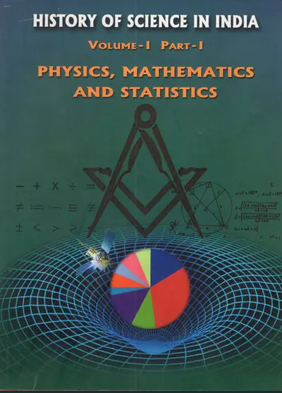 History of Science in India (Vol 1) (Part 1) Phy, Math & Statistics (English) (Deluxe)