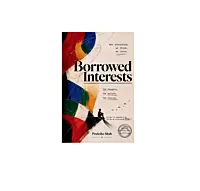 Borrowed Interests- By Preksha Shah