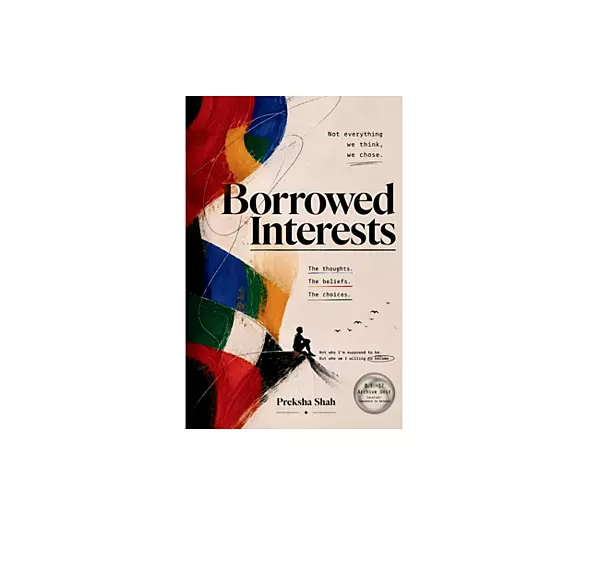 Borrowed Interests- By Preksha Shah