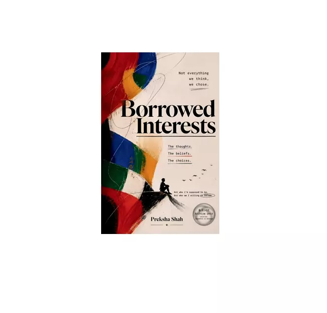 Borrowed Interests- By Preksha Shah