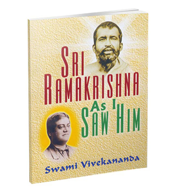 Sri Ramakrishna As I Saw Him Sri Ramakrishna As I Saw Him