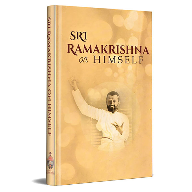 Sri Ramakrishna On Himself