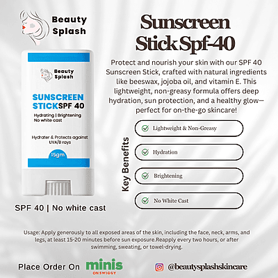 Glow & Protect: Beauty Splash Sunscreen Stick SPF 40 with Jojoba Oil for Moisturizing & Nourishing Sun Protection
