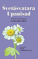 Svetasvatara Upanishad - Translated By Swami Gambhirananda