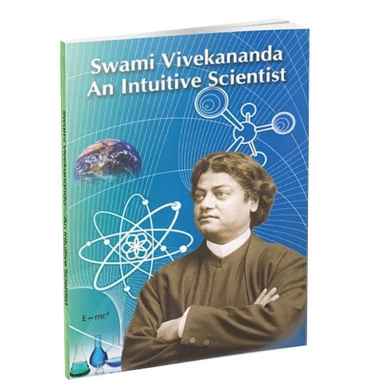 Swami Vivekananda An Intuitive Scientist Swami Vivekananda An Intuitive Scientist