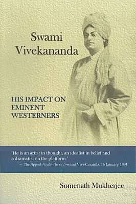 Swami Vivekananda His Impact on Eminent Westerners (English) (Paperback)