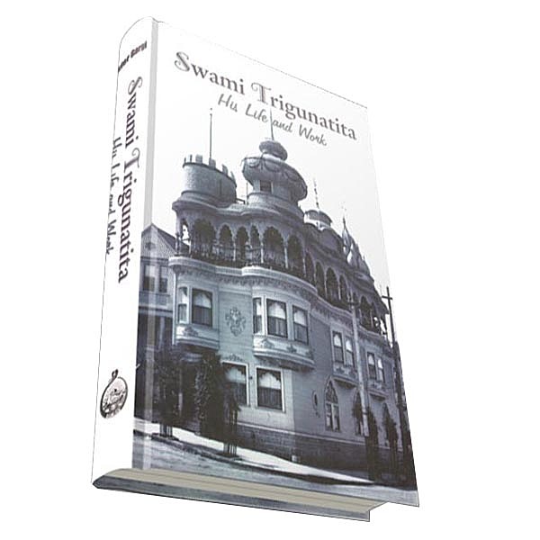 Swami Trigunatita - His Life and Work