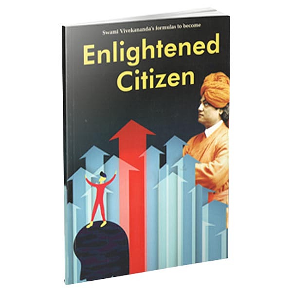 Swami Vivekanandas formulas to become Enlightened Citizen