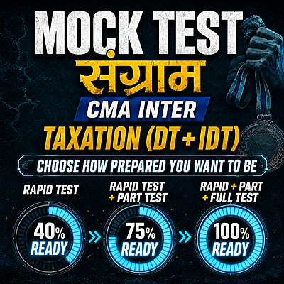 CMA Inter Taxation (Paper 7) - Mock Test