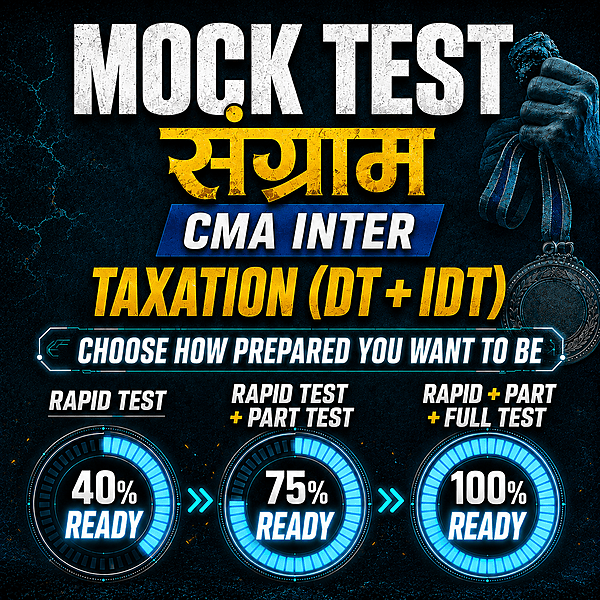 CMA Inter Taxation (Paper 7) - Mock Test CMA Inter Taxation (Paper 7) - Mock Test