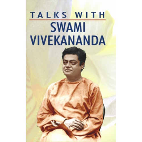 Talks with Swami Vivekananda