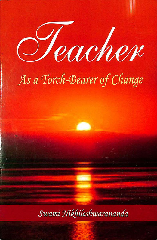 Teacher As A Torch Bearer Of Charge Teacher As A Torch Bearer Of Charge