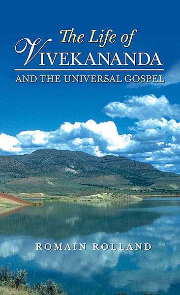 The Life of Vivekananda and the Universal Gospel - By Romain Rolland