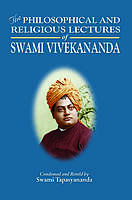 The Philosophical and Religious Lectures of Swami Vivekananda