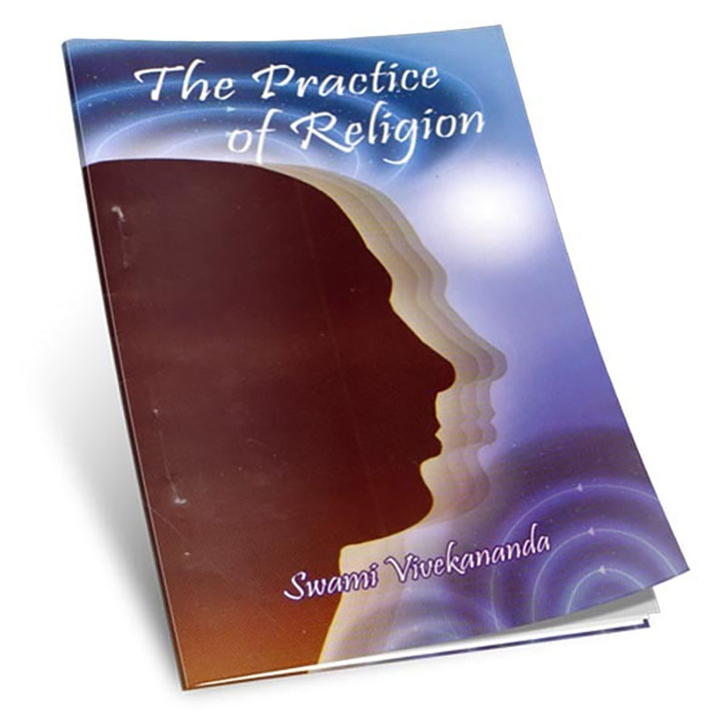 The Practice of Religion The Practice of Religion