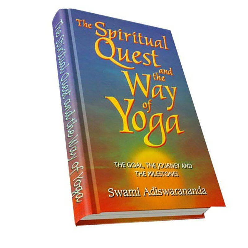 The Spiritual Quest and The Way of Yoga The Spiritual Quest and The Way of Yoga