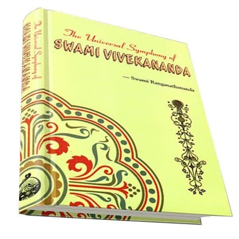 The Universal Symphony of Swami Vivekananda The Universal Symphony of Swami Vivekananda