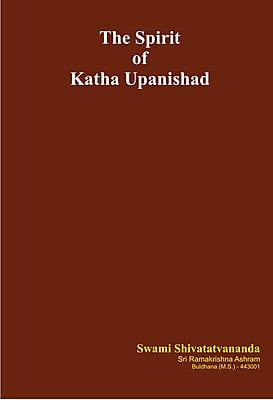 BAE098 The Spirit of Katha Upanishad BAE098 The Spirit of Katha Upanishad