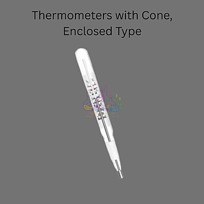 Thermometers with Cone, Enclosed Type