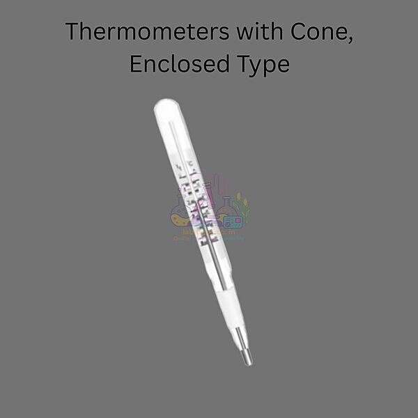 Thermometers with Cone, Enclosed Type