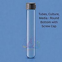 Tubes, Culture, Media - Round Bottom with Screw Cap